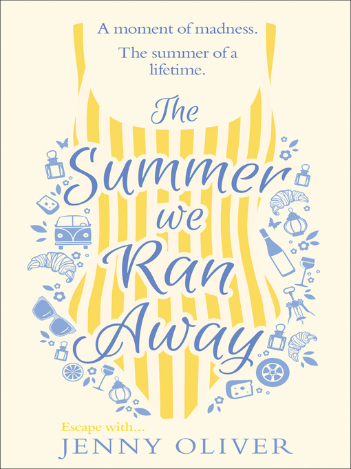 Title details for The Summer We Ran Away by Jenny Oliver - Available